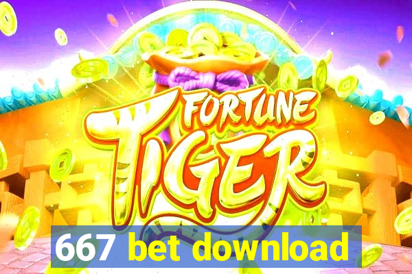 667 bet download